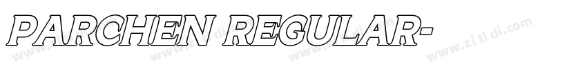 PARCHEN Regular字体转换 PARCHEN Regular字体转换